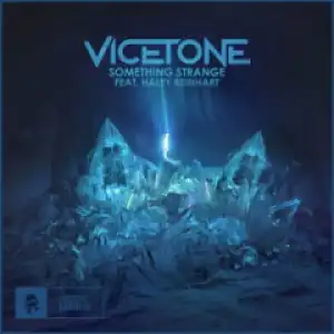 Vicetone - Something Strange